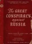 The Great Conspiracy Against Russia